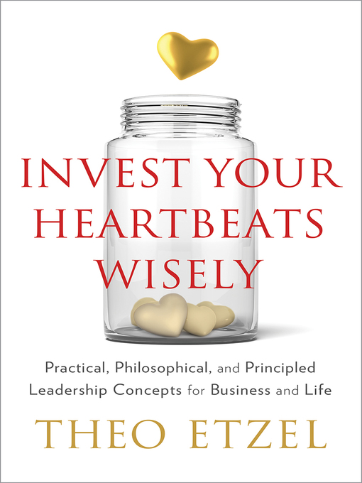 Title details for Invest Your Heartbeats Wisely by Theo Etzel - Available
